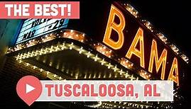Best Things to Do in Tuscaloosa, Alabama