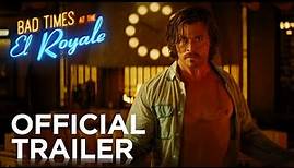 Bad Times at the El Royale - Official International Redband Trailer #1