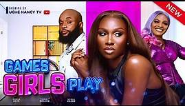 GAMES GIRLS PLAY (New Movie) Sonia Uche, Sonia Ogene, Tommy Roland 2023 Nollywood Movie
