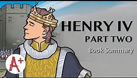 Henry IV Part Two - Book Summary