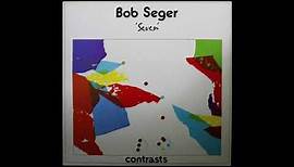 Bob Seger - Seven (1974) [Complete LP]