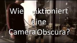 Wie funktioniert... eine Camera obscura?