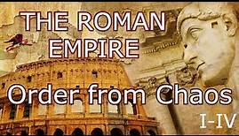 The Roman Empire In The First Century Episode I - IV Order from Chaos
