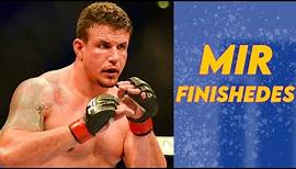3 Minutes of Frank Mir Getting Spectacular Finishes & Getting Finished Spectacularly