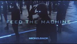 Nickelback - Feed The Machine [Lyric Video]