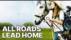 All Roads Lead Home | AWARD WINNING | Family Movie | Jason London