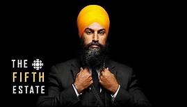 Jagmeet Singh : The Colour of Politics - The Fifth Estate