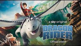 Dragon Rider | Official Trailer | Sky Cinema