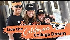 Ventura College: Live the California College Dream!