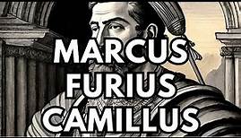 Who Was Marcus Furius Camillus | History Of Rome By Livy