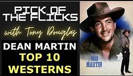 Dean Martin Top 10 Westerns