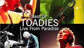 Toadies - Best Of Toadies Live From Paradise