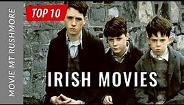 TOP 10 Irish Movies - St Patrick's Day Special