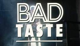 Bad Taste - Trailer