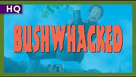 Bushwhacked (1995) Trailer
