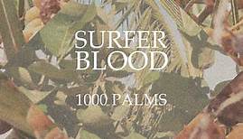 Surfer Blood - 1000 Palms