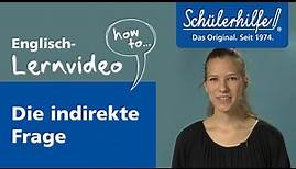 Die indirekte Rede / Die indirekte Frage (Reported Questions) 🎓 Schülerhilfe Lernvideo Englisch