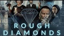 Rough Diamonds | Netflix Official Trailer | English | Series & Documentary