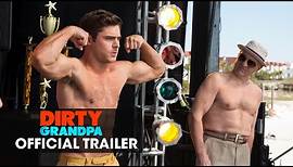 Dirty Grandpa (2016 Movie - Zac Efron, Robert De Niro) Official Trailer – “Get Dirty”