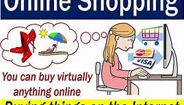 Online shopping - definition and meaning - Market Business News