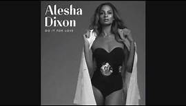 Do It For Love - Alesha Dixon (Audio)