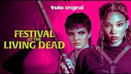 Festival of the Living Dead | Official Trailer | A Tubi Original