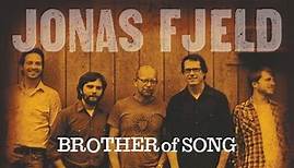 Jonas Fjeld / Chatham County Line - Brother Of Song
