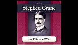 Stephen Crane - An Episode of War [AUDIOBOOK]