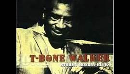 T Bone Walker stormy monday