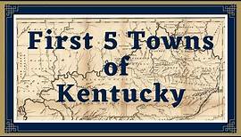 First Five Towns of Kentucky