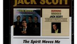 Jack Scott - The Spirit Moves Me / Burning Bridges