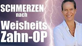 SCHMERZEN nach WEISHEITSZAHN-OP: was ist NORMAL?