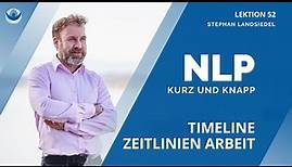 Timeline & Zeitlinien Arbeit | NLP Technik | Stephan Landsiedel #052