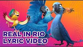 Rio | "Real In Rio" Lyric Video | Fox Family Entertainment