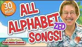 All ALPHABET Songs! | Zed Version | 30 MINUTES of Alphabet Songs! | Jack Hartmann
