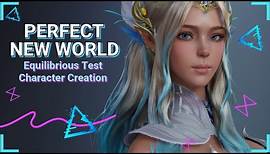 Perfect New world Equilibrious Test Character Creation ~ 4k 120fps