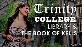 Trinity College Library & The Book Of Kells: Dublin Ireland Travel Video