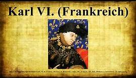 Karl VI. (Frankreich)