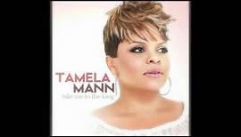 Tamela Mann - Take Me To The King
