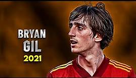 Bryan Gil 2021 - Best Skills, Goals & Assists | HD