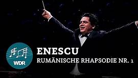 George Enescu - Rumänische Rhapsodie Nr. 1 op. 11 | Cristian Măcelaru | WDR Sinfonieorchester