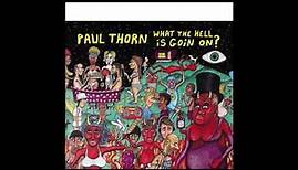 Paul Thorn - What The Hell Is Goin' On?