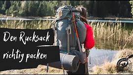 TREKKING RUCKSACK RICHTIG PACKEN: Wie packe ich meinen Rucksack optimal?