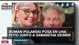 Roman Polanski posa en una foto junto a Samantha Geimer