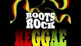 Roots Rock Reggae ~ Classics Songs For Reggae Lovers 4 ~ Foundation Reggae Classics Volume 1