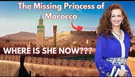 Morocco's Missing Princess: The Story of Princess Lalla Salma