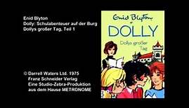 Enid Blyton: Dolly 5 - Dollys großer Tag, Teil 1