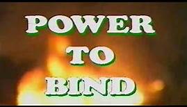 Power to Bind (1998)