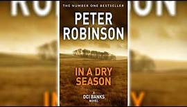 In A Dry Season by Peter Robinson (Inspector Banks #10) | Audiobooks Full Length