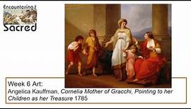 Angelica Kauffman - Cornelia Mother of Gracchi Tuesday Bible Study